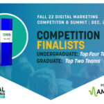 Fall 2022 Digital Marketing Competition Finalists