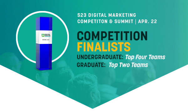 Spring 2023 Digital Marketing Competition Finalists